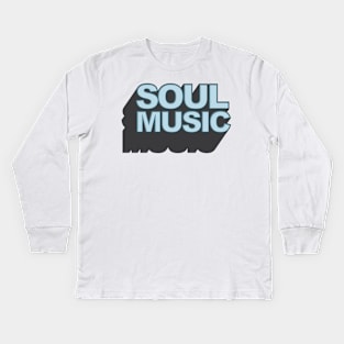 Soul Music Kids Long Sleeve T-Shirt